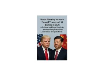 Busan Meeting between Donald Trump and Xi Jinping in 2025: A Political and Legal Analysis between Pragmatism and Geopolitical Irresponsibility